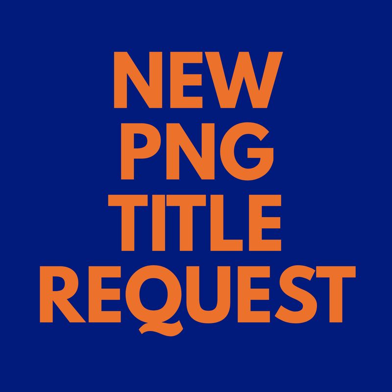 New PNG Title Request