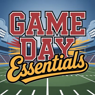 Game Day Essentials