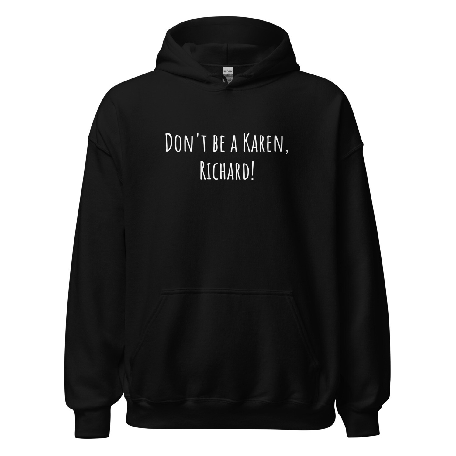 Don&#39;t be a Karen, Richard!
