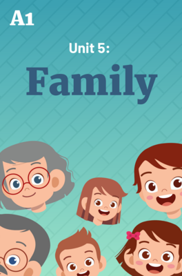Unit 5: Family Complete