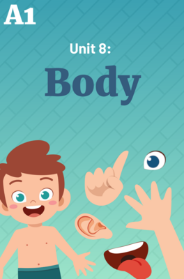 Unit 8: Body Complete
