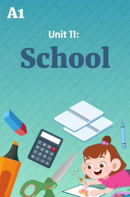 Unit 11: School Complete