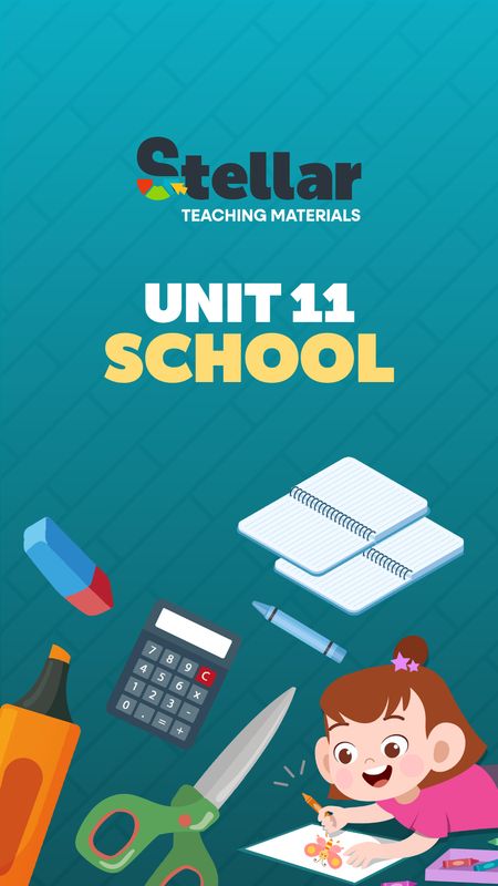 Unit 11: School Complete