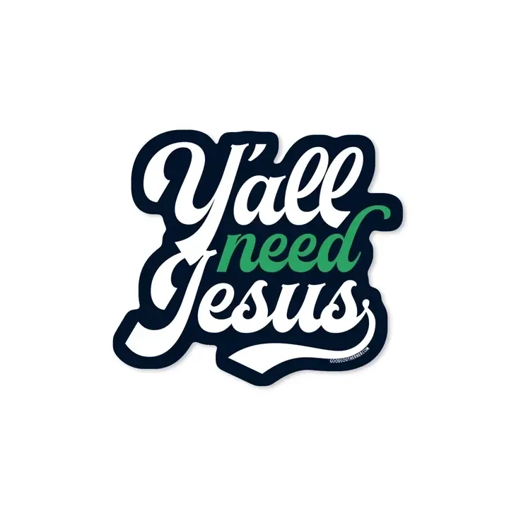 Y&#39;all Need Jesus Sticker
