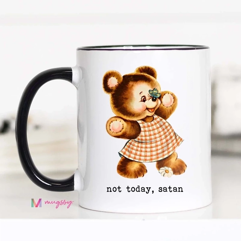 Not Today Satan Funny Mug 11OZ