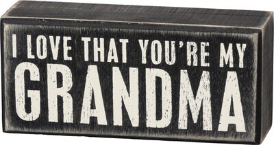 Box Sign-You&#39;re My Grandma