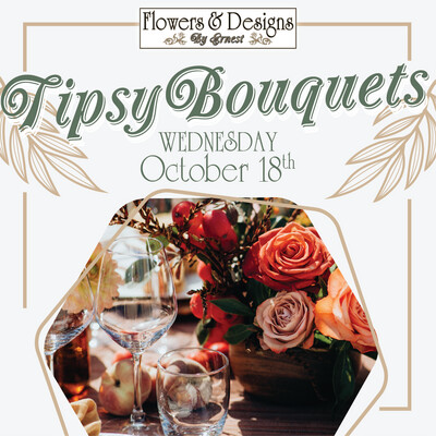 Tipsy Bouquet Ticket - October 18, 2023