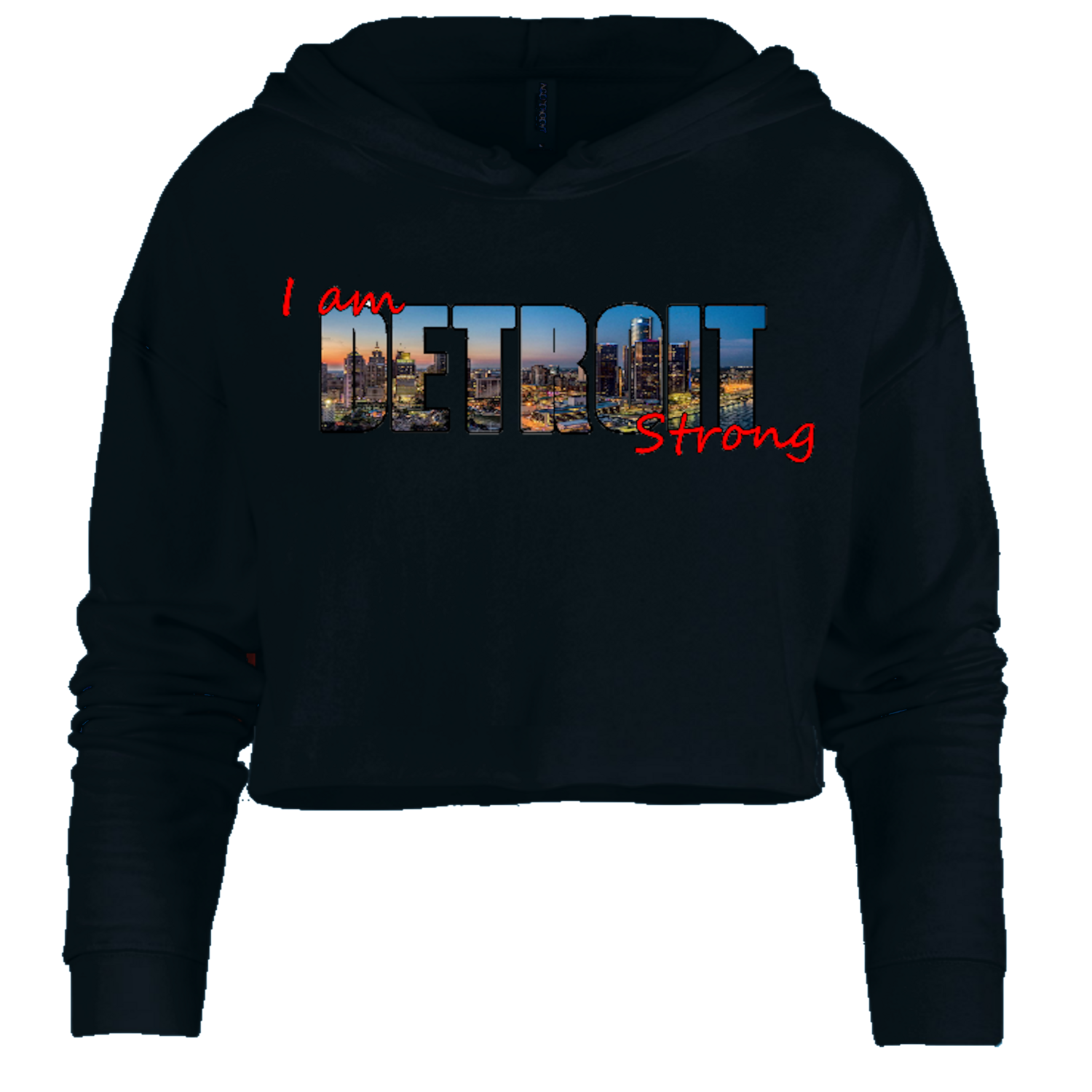 I Am Detroit Strong &quot;Crop-Hoodie&quot;