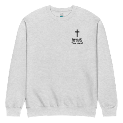 He Knows Your Name | Embroidered Scripture Sweater | Walk With God