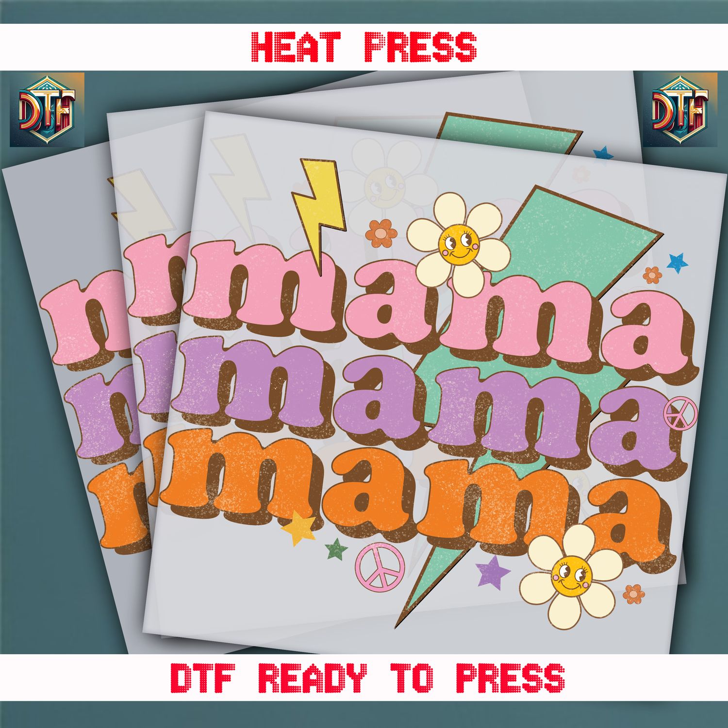 Ready To Press Mama DTF Transfers