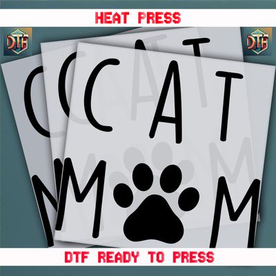 Ready To Press Cat Mom DTF Transfers