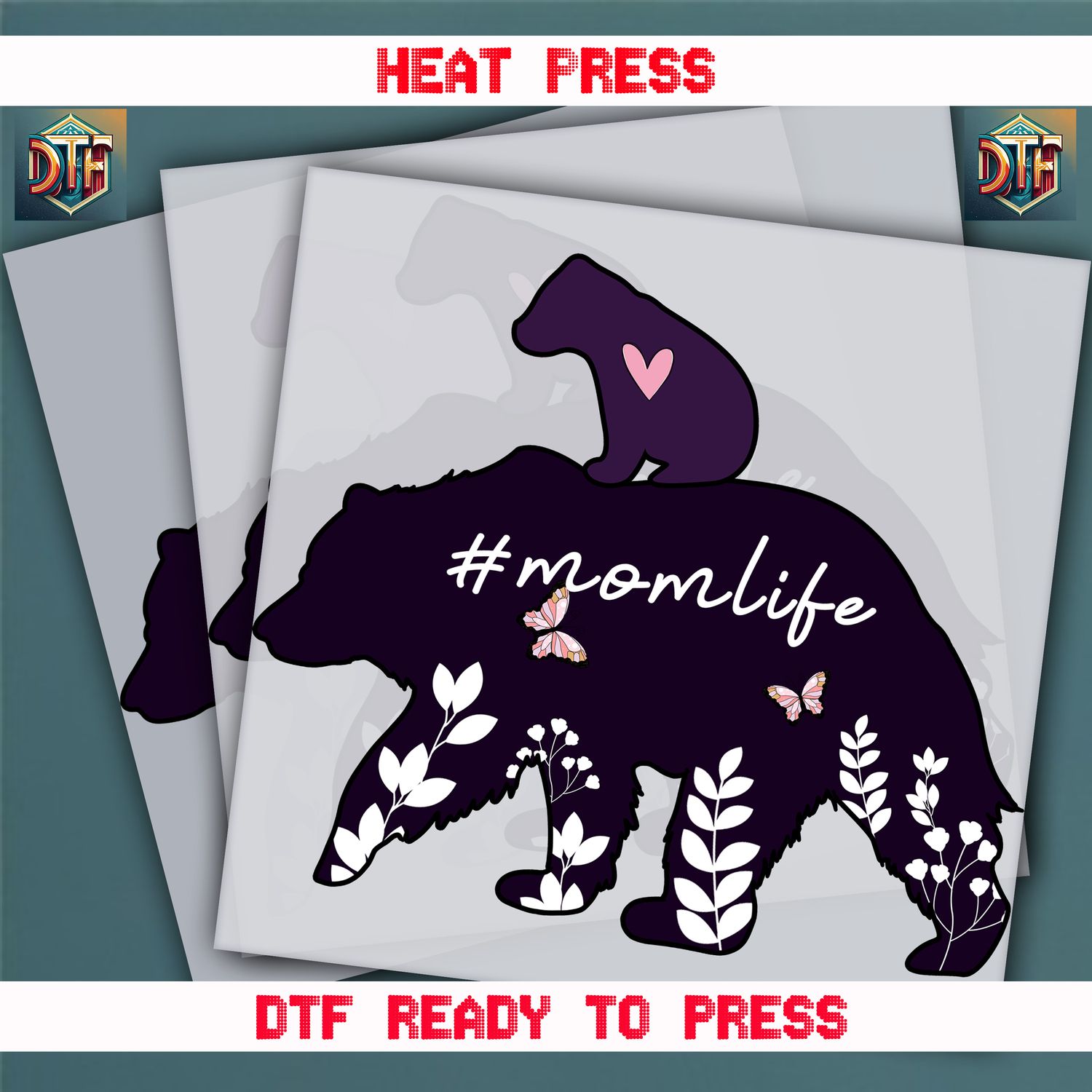 Ready To Press Mama Bear Mom life DTF Transfers