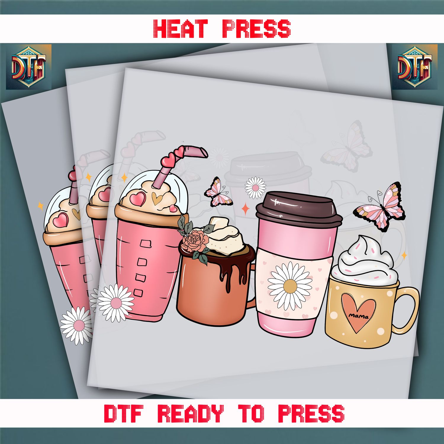 Ready To Press Mama Cups DTF Transfers