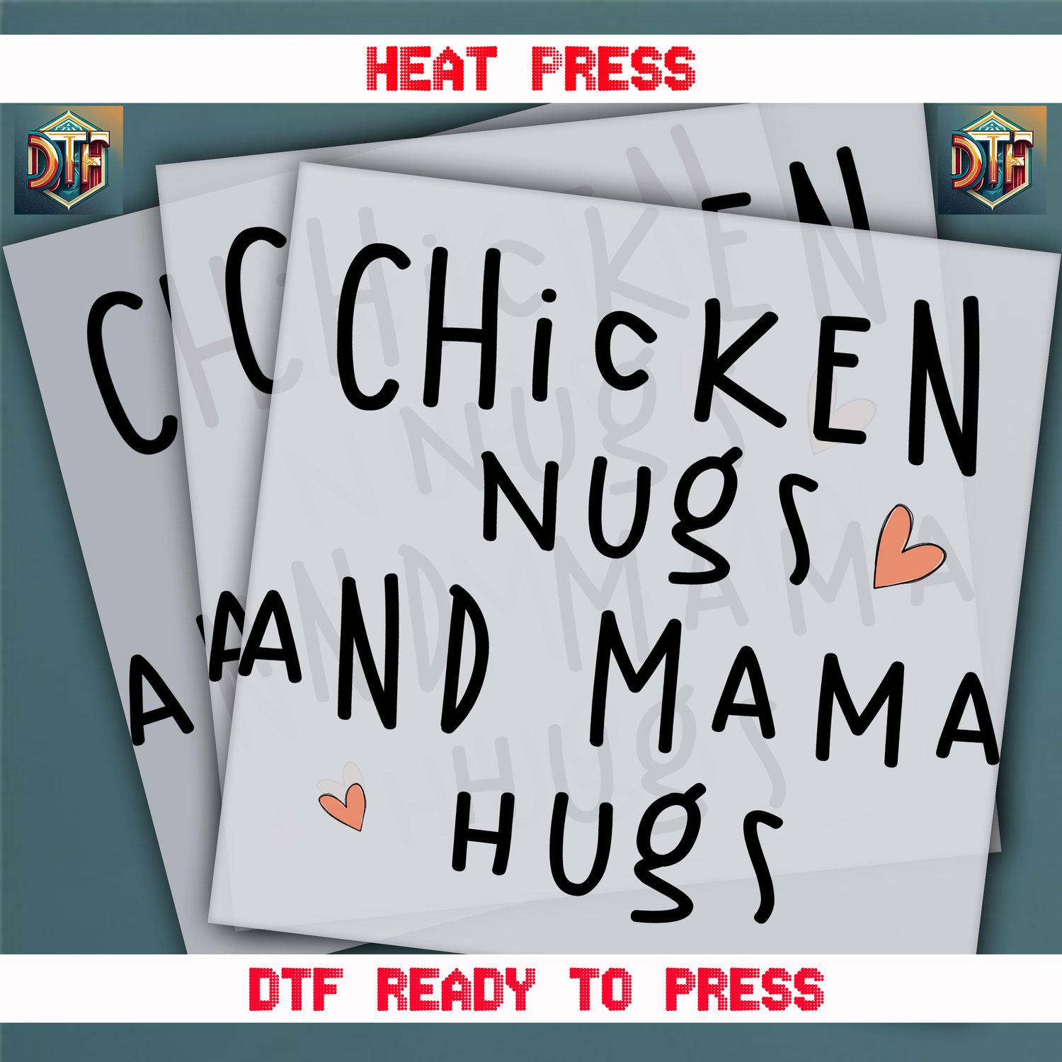 Ready To Press Chicken Nugs And Mama Hugs DTF Transfers