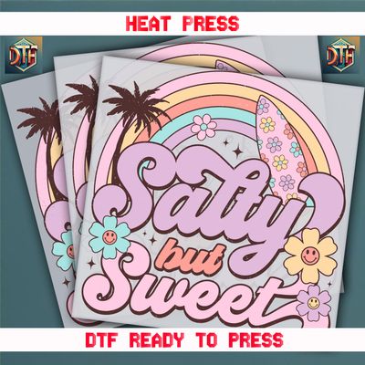 Ready To Press Salty But Sweet DTF Transfers