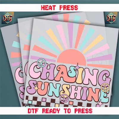 Ready To Press Chasing Sunshine DTF Transfers