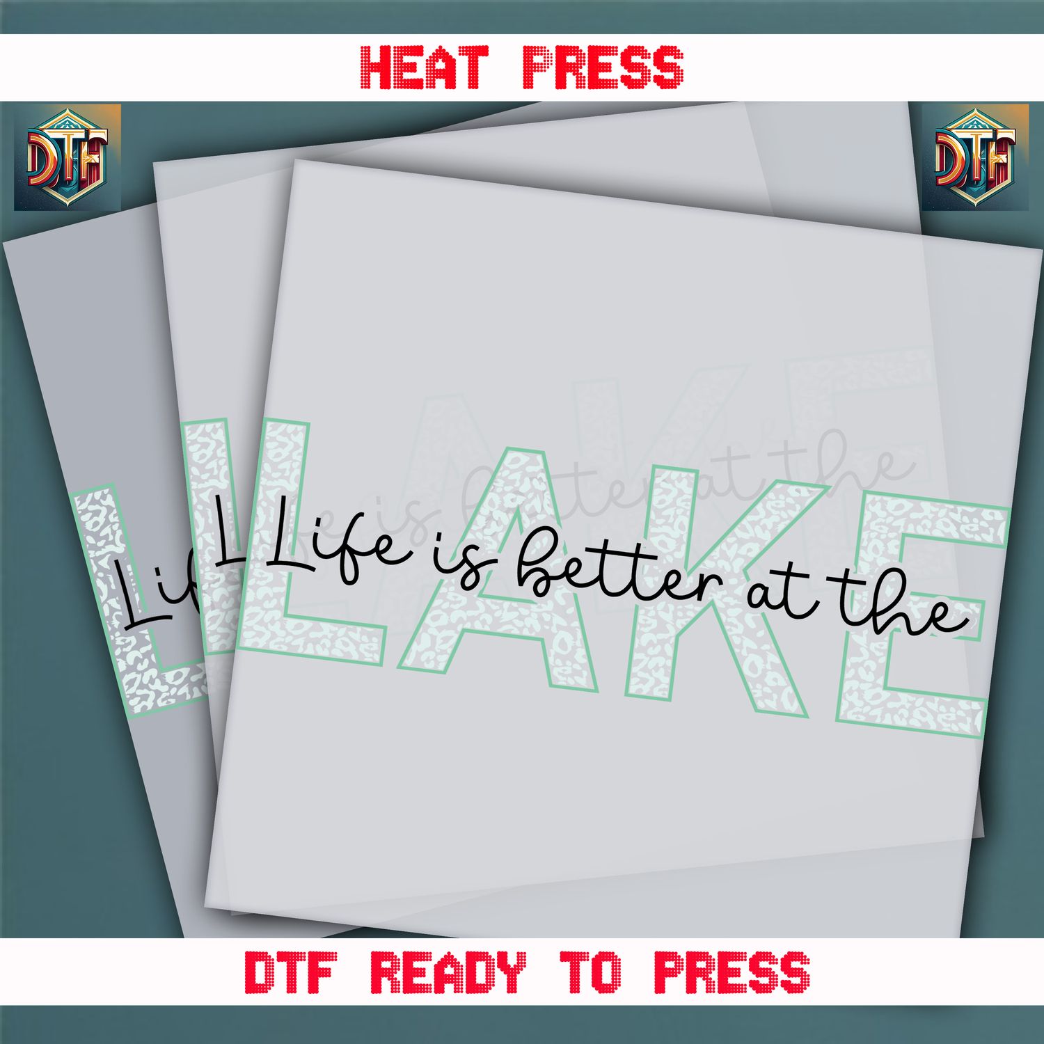 Ready To Press Life Is Better At The Lake DTF Transfers
