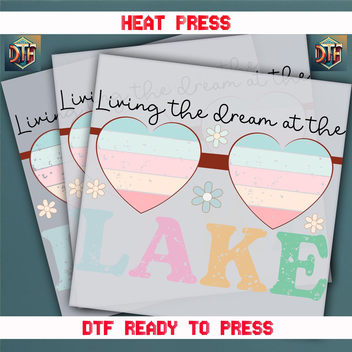 Ready To Press Living The Dream At The Lake DTF Transfers