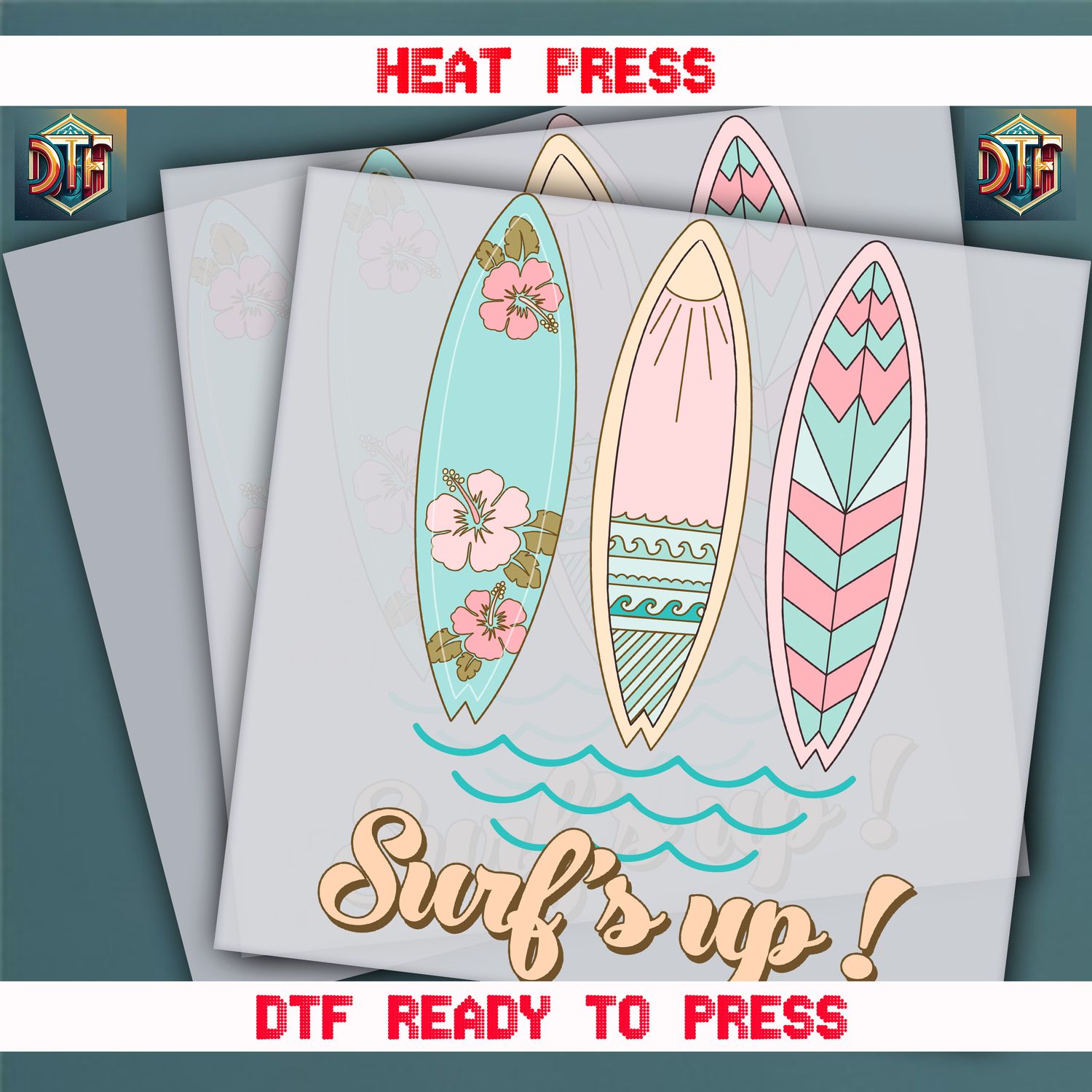 Ready To Press Surf&#39;s Up ! DTF Transfers