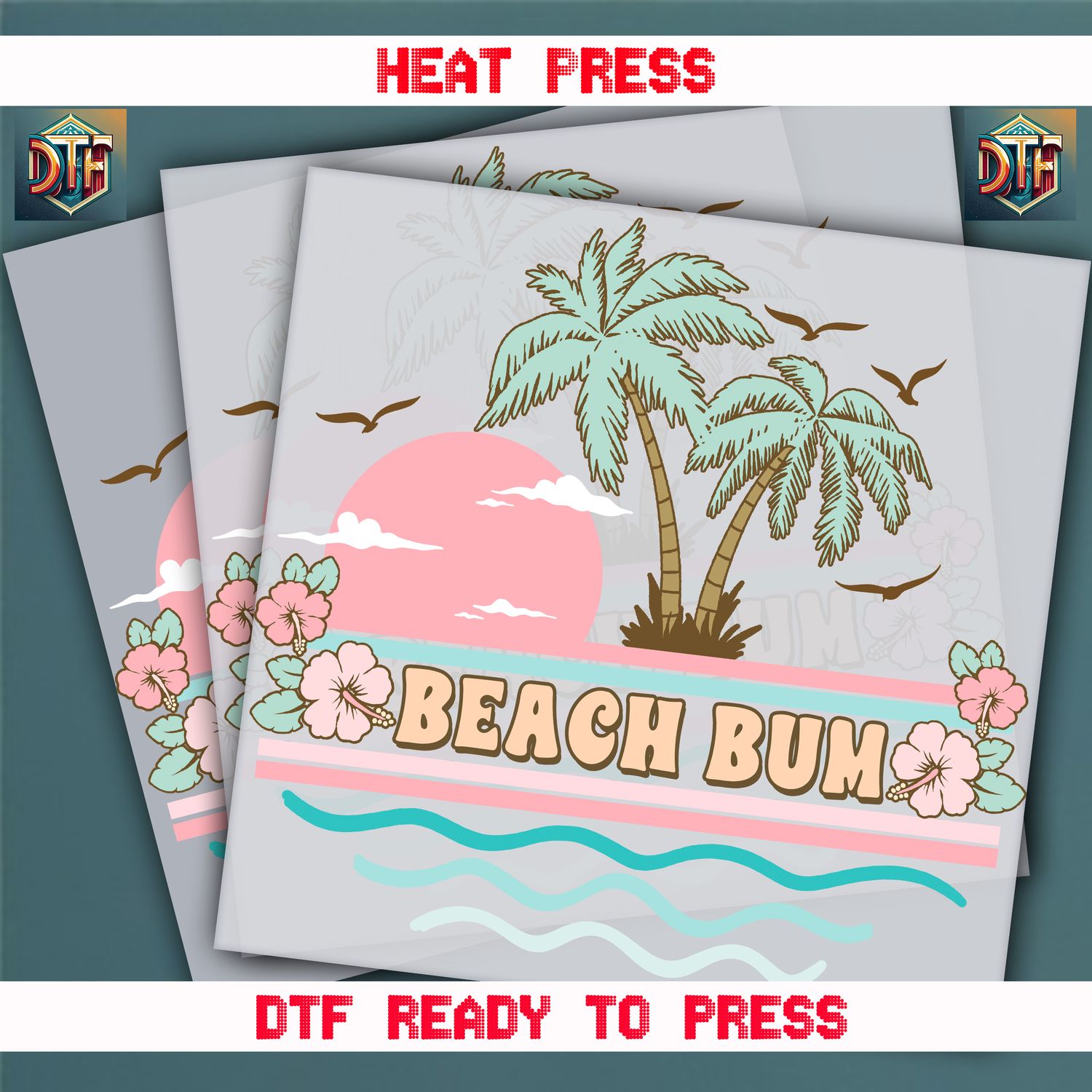 Ready To Press Beach Bum DTF Transfers