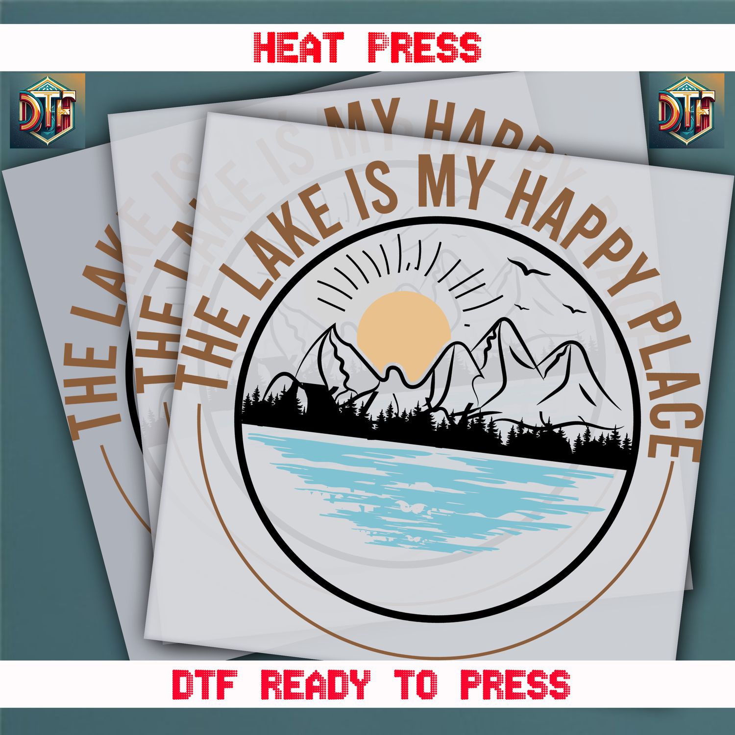 Ready To Press The Lake Is My Happy Place DTF Transfers