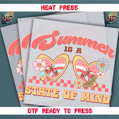 Ready To Press Summer Is A State Of Mind DTF Transfers