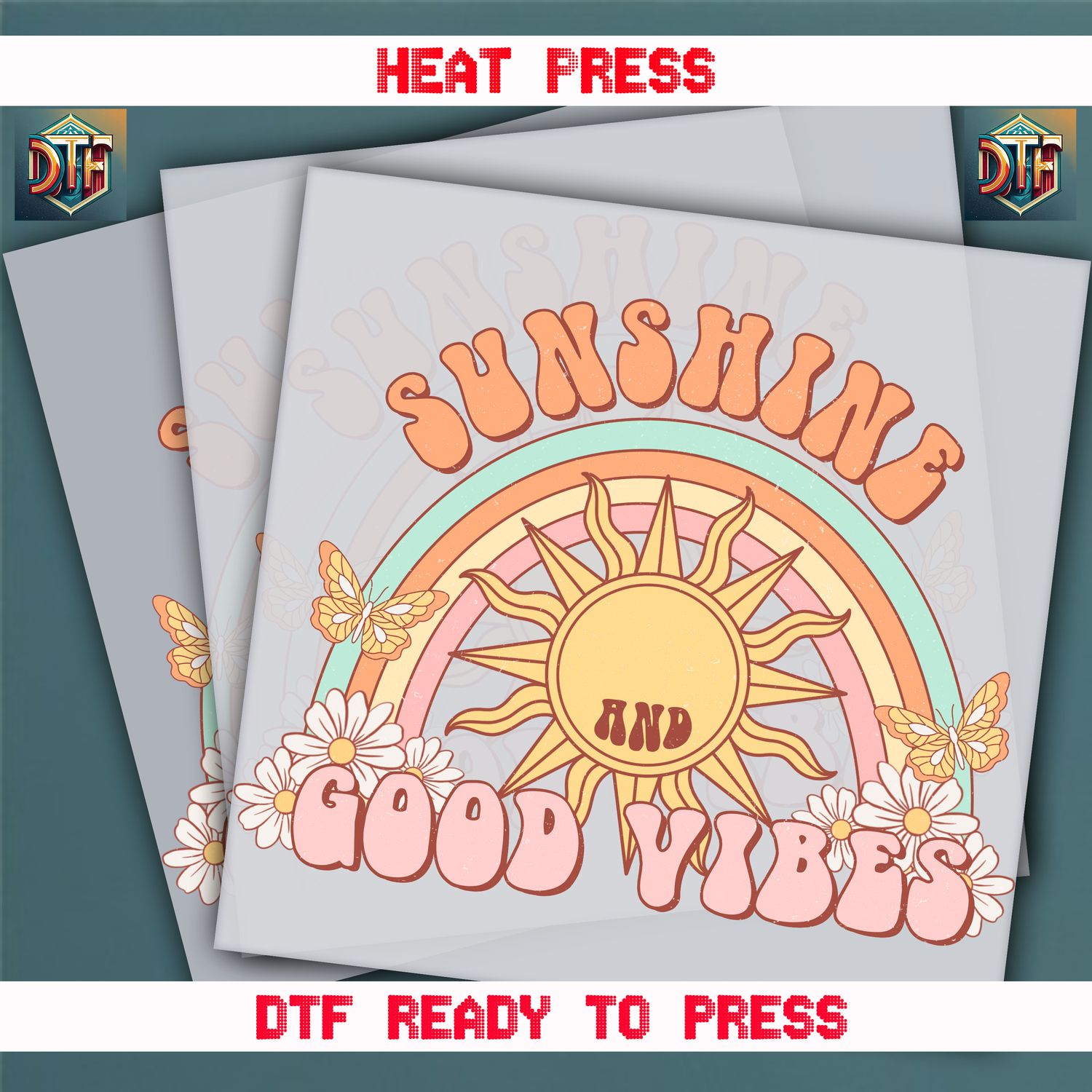 Ready To Press Sunshine Good Vibes DTF Transfers