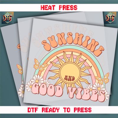 Ready To Press Sunshine Good Vibes DTF Transfers