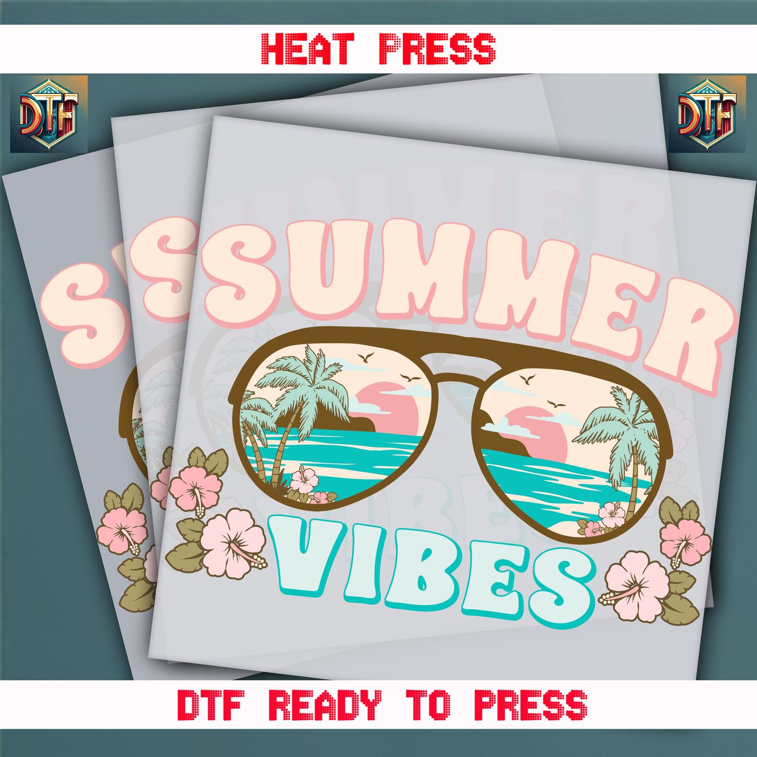 Ready To Press Summer Vibes DTF Transfers