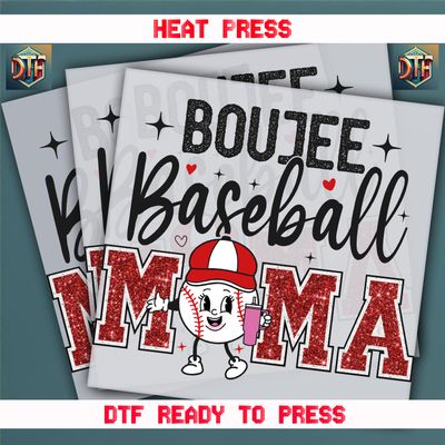 Ready To Press Boujee Baseball Mama DTF Transfers