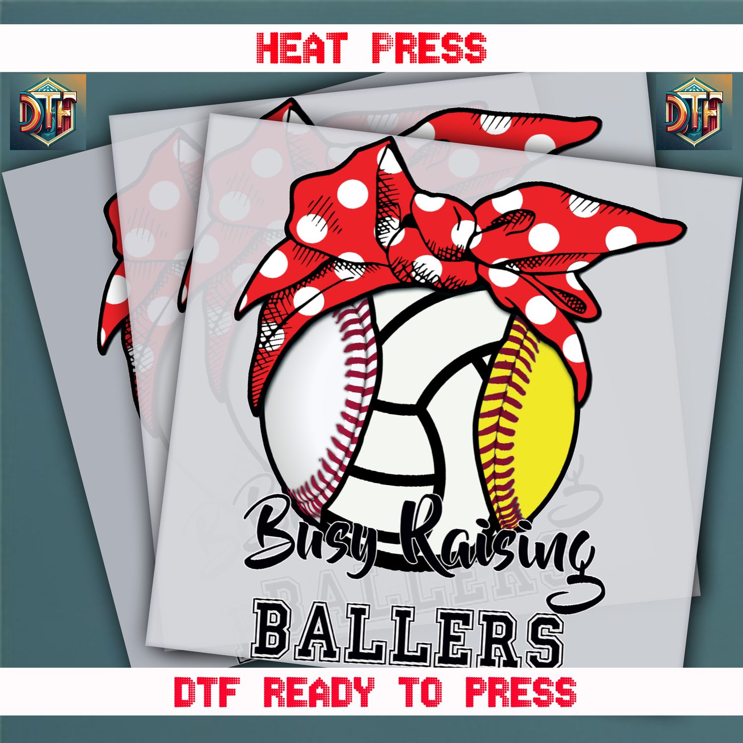 Ready To Press Bussy Raising Ballers DTF Transfers