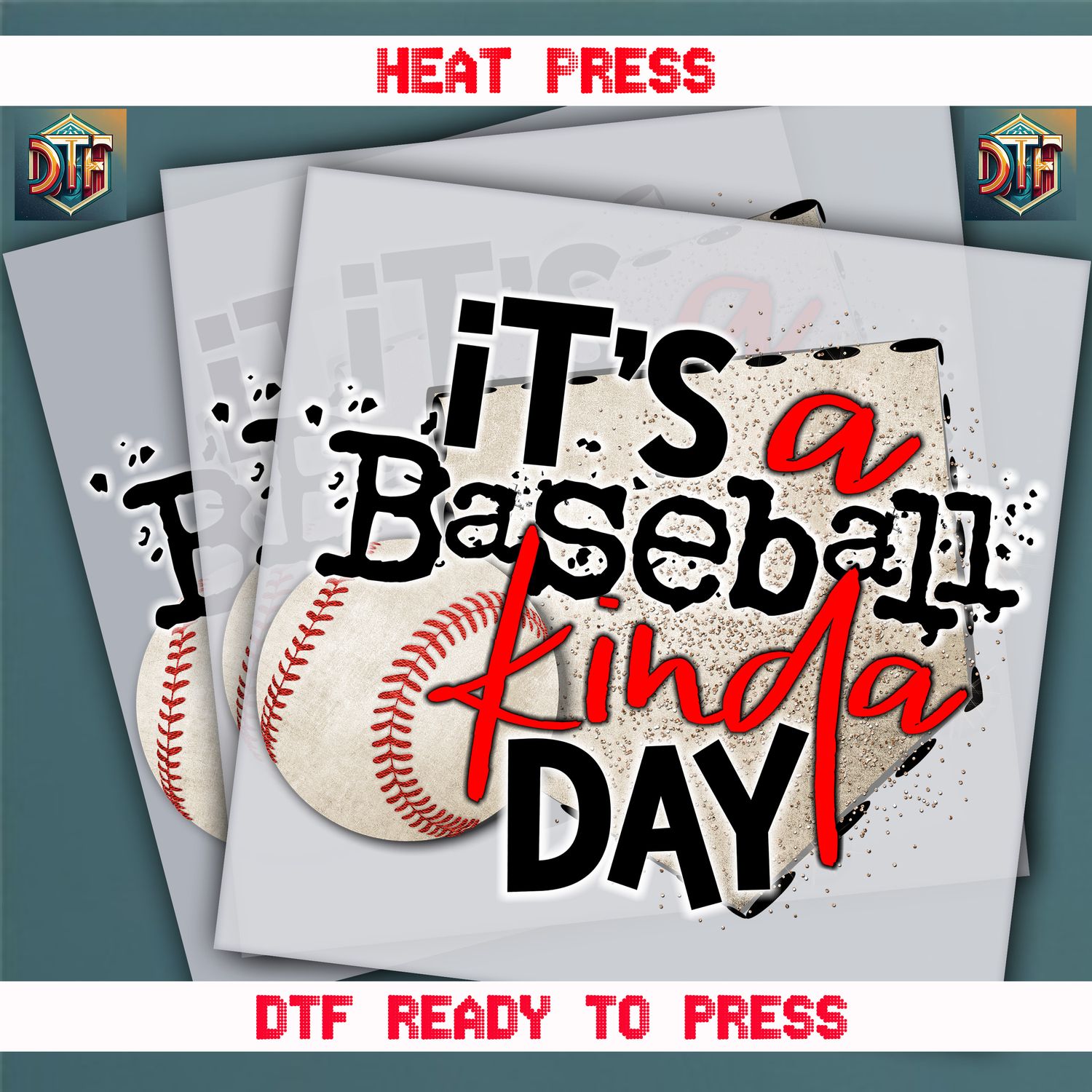 Ready To Press It&#39;s a Baseball Kinda Day DTF Transfers