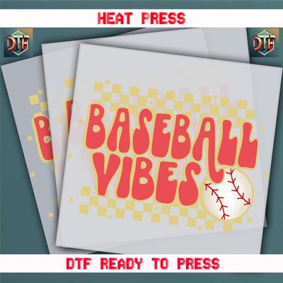 Ready To Press Baseball Vibes DTF Transfers