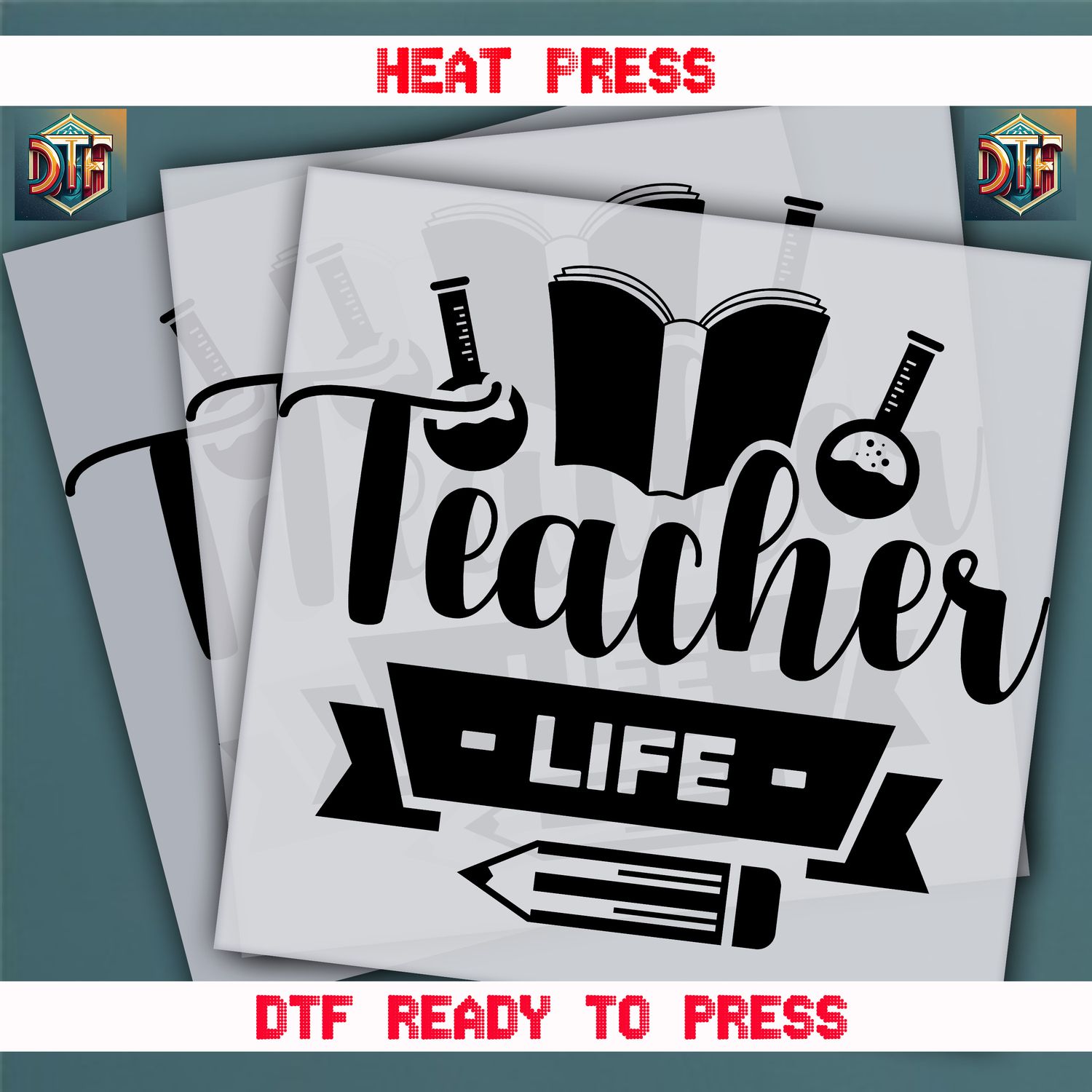 Ready To Press Teacher Life DTF Transfers