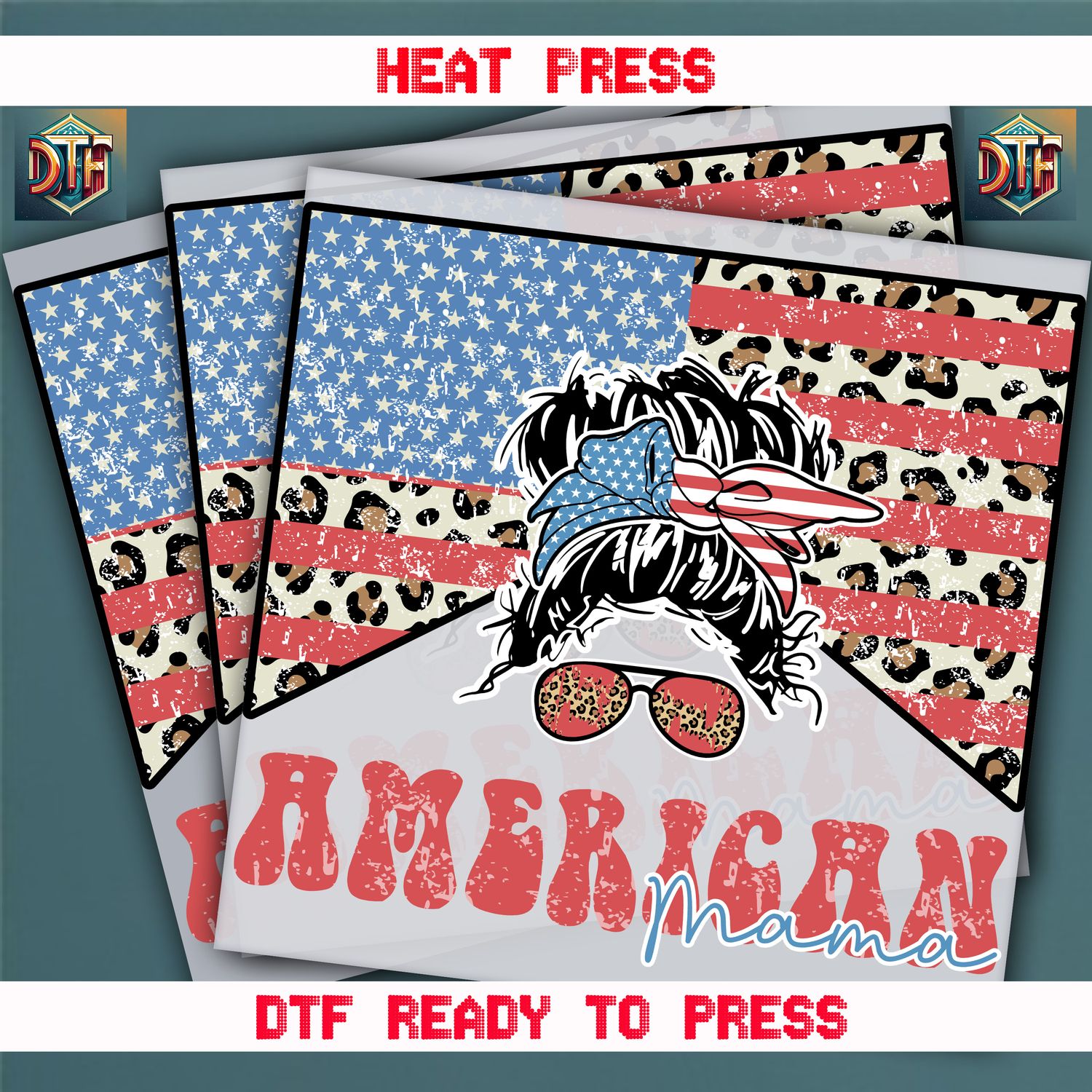 Ready To Press American Mama DTF Transfers