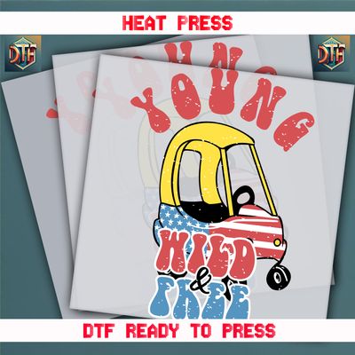 Ready To Press Young Wild&amp;Free DTF Transfers