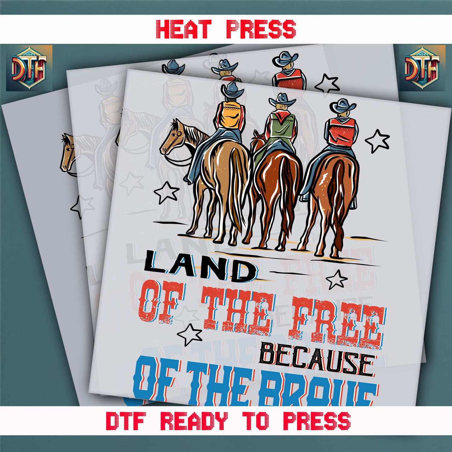 Ready To Press Land Of The Free Because Of The Brave DTF Transfers