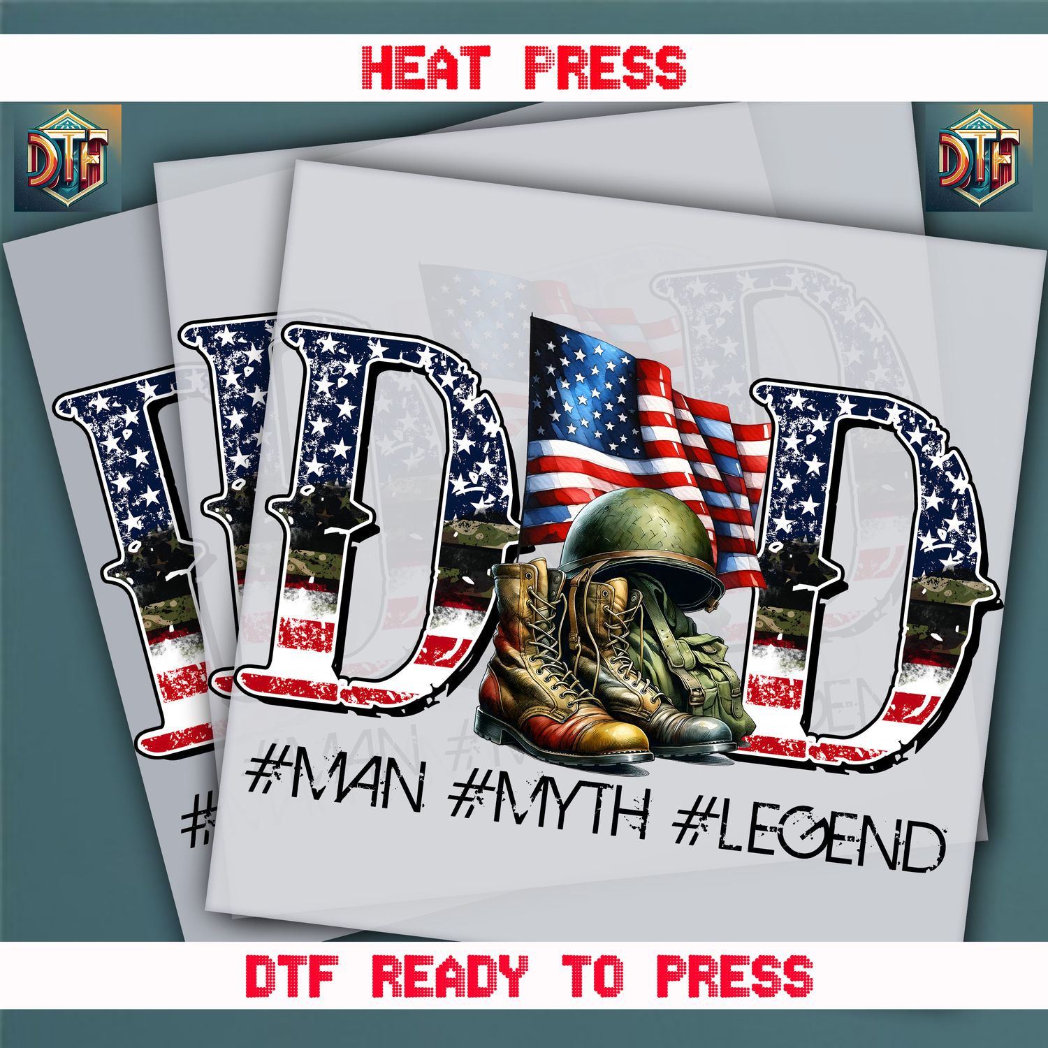Ready To Press Dad #Man #Myth #Legend DTF Transfers