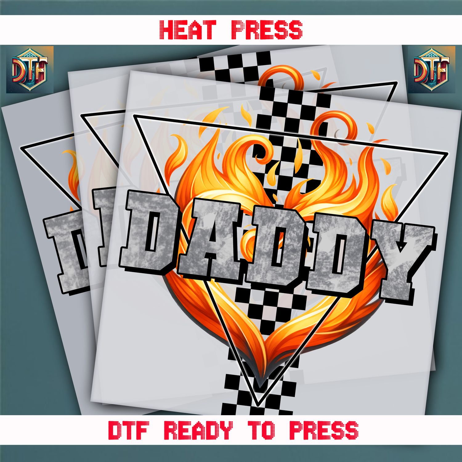 Ready To Press Daddy DTF Transfers