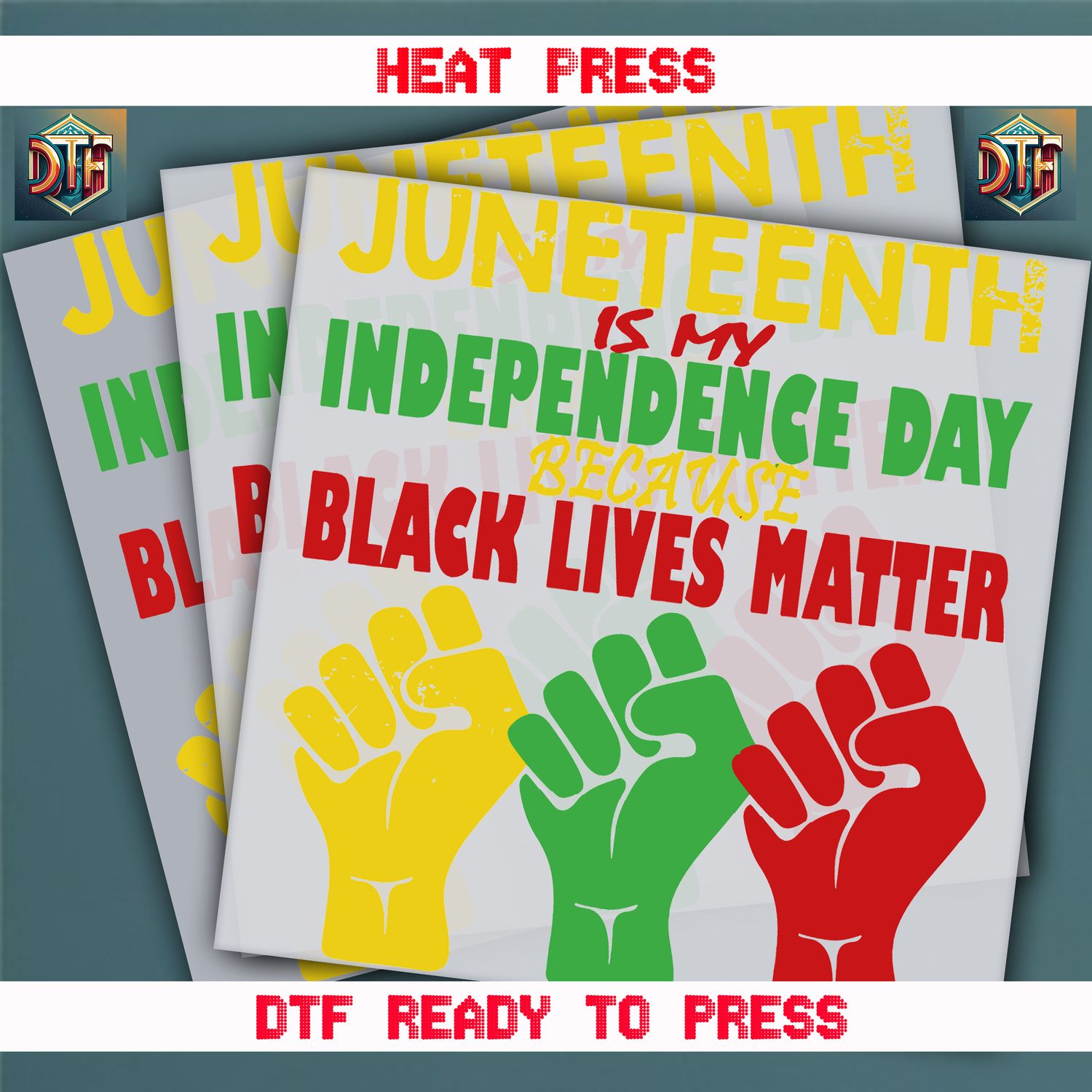 Ready To Press Juneteenth Is My Independence Day DTF Transfers