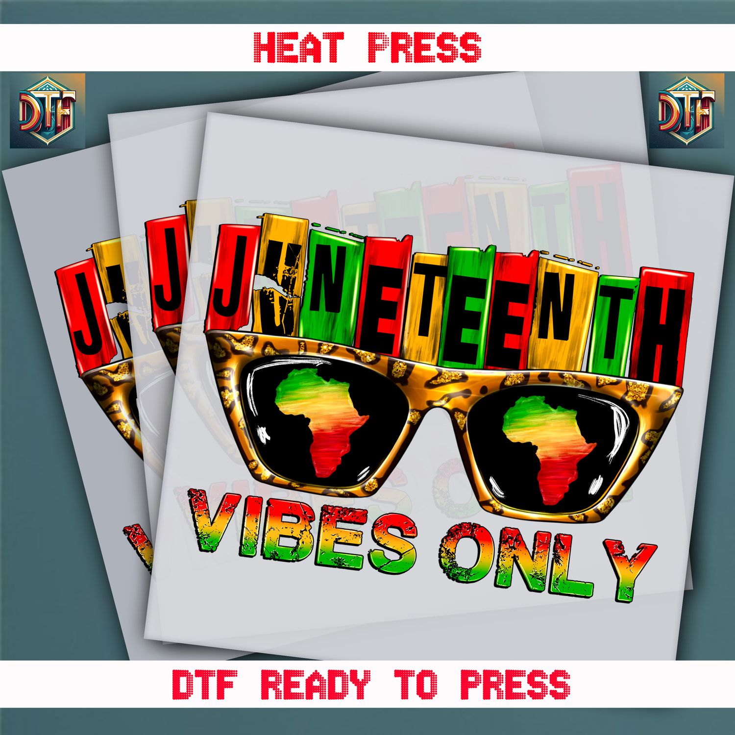 Ready To Press Juneteenth Vibes Only DTF Transfers