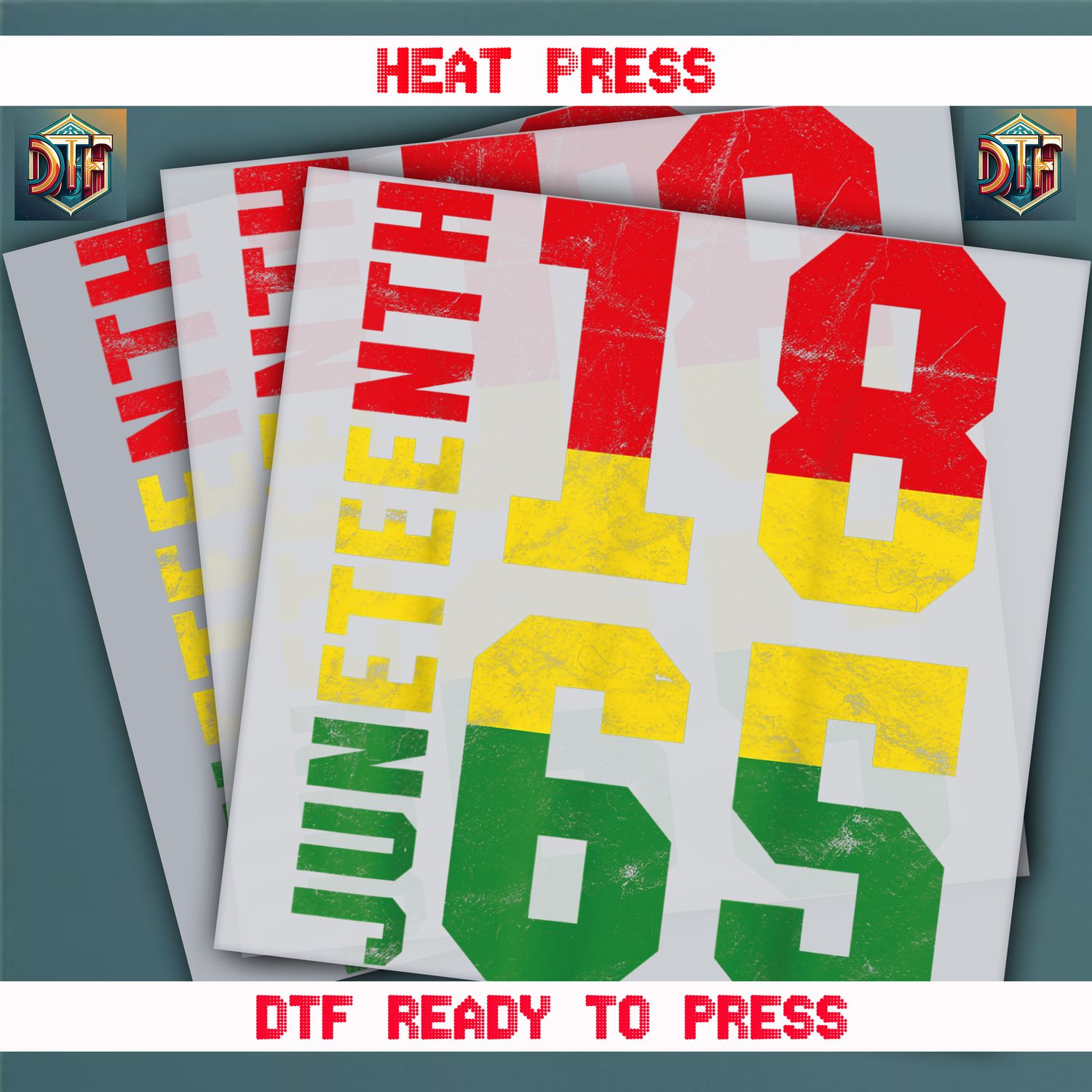 Ready To Press Juneteenth 1865 DTF Transfers