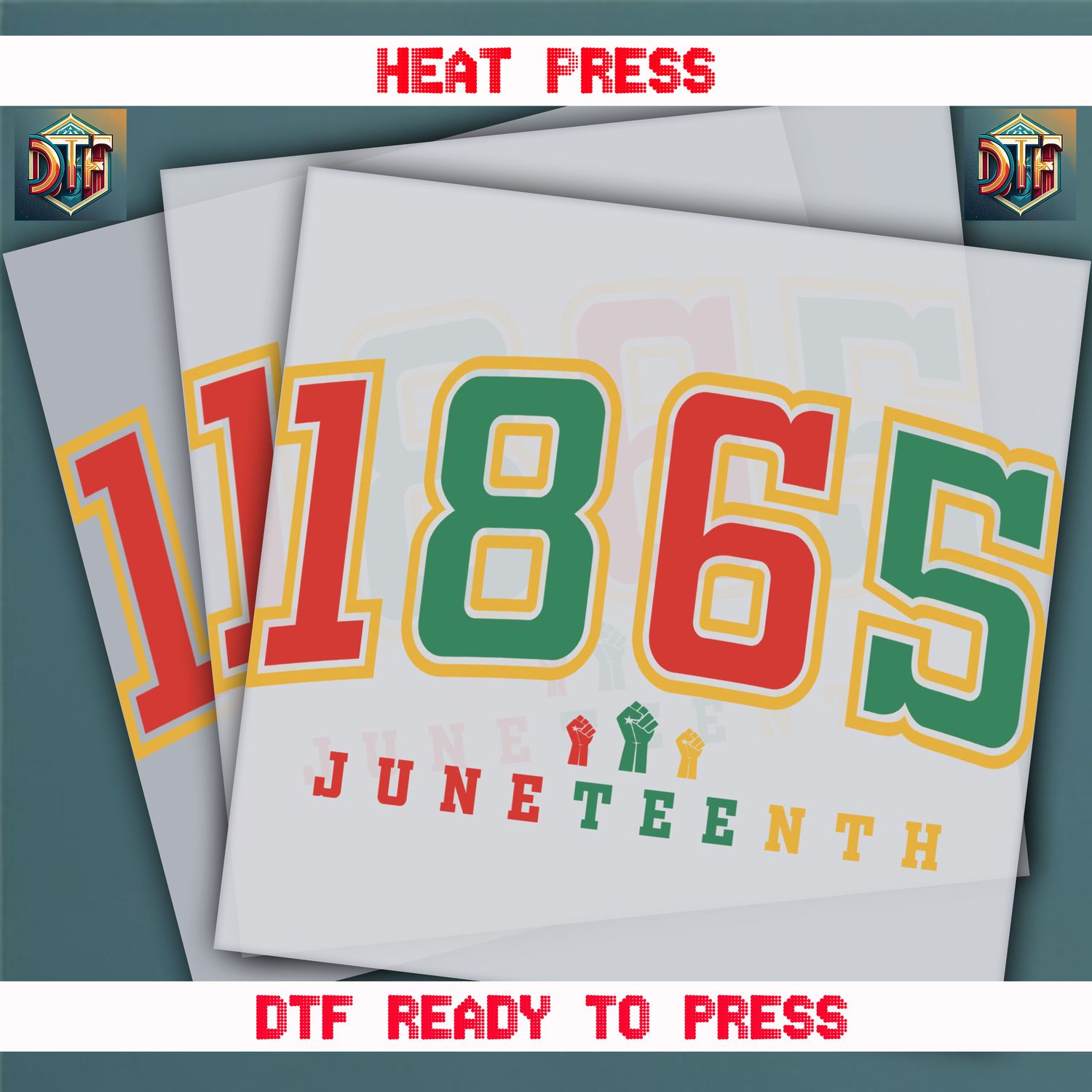 Ready To Press Juneteenth DTF Transfers