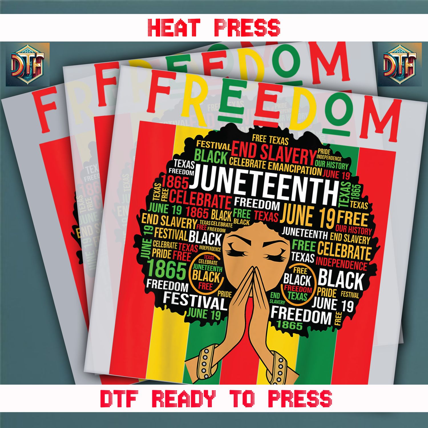 Ready To Press Juneteenth Freedom DTF Transfers