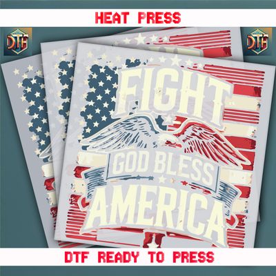 Ready To Press Fight God Bless America DTF Transfers