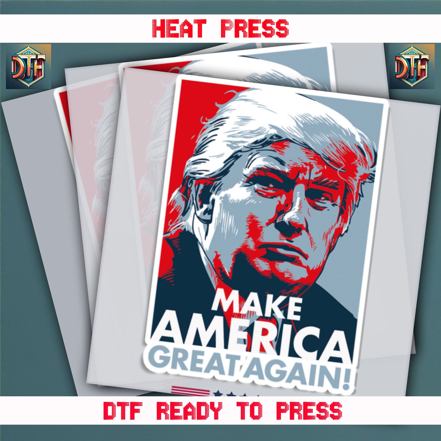 Ready To Press  Make America Great Again DTF Transfers
