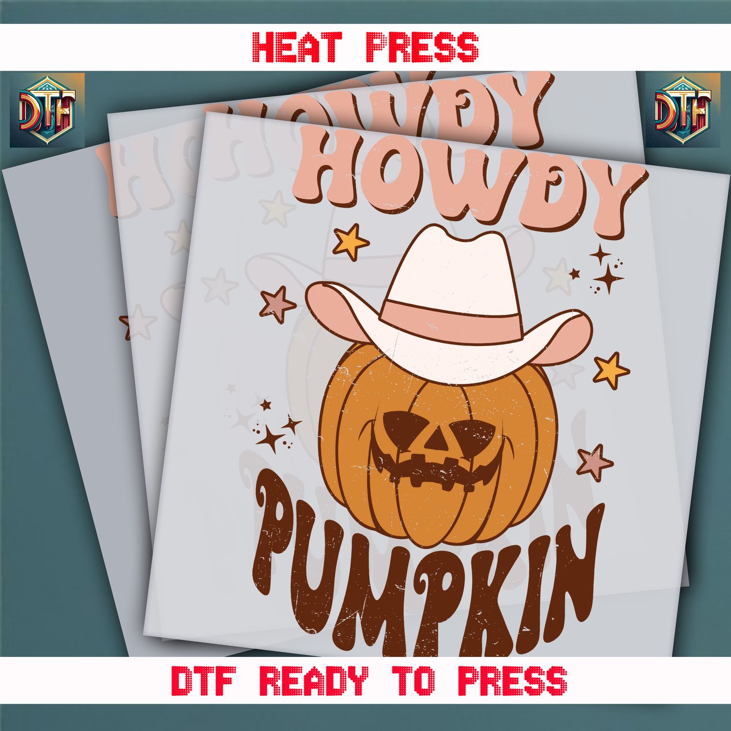 Ready To Press Howdy Pumpkin DTF Transfers