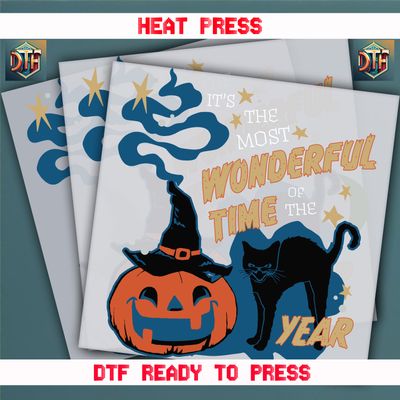 Ready To Press It&#39;s The Most Wonderful Time Of The Year DTF Transfers