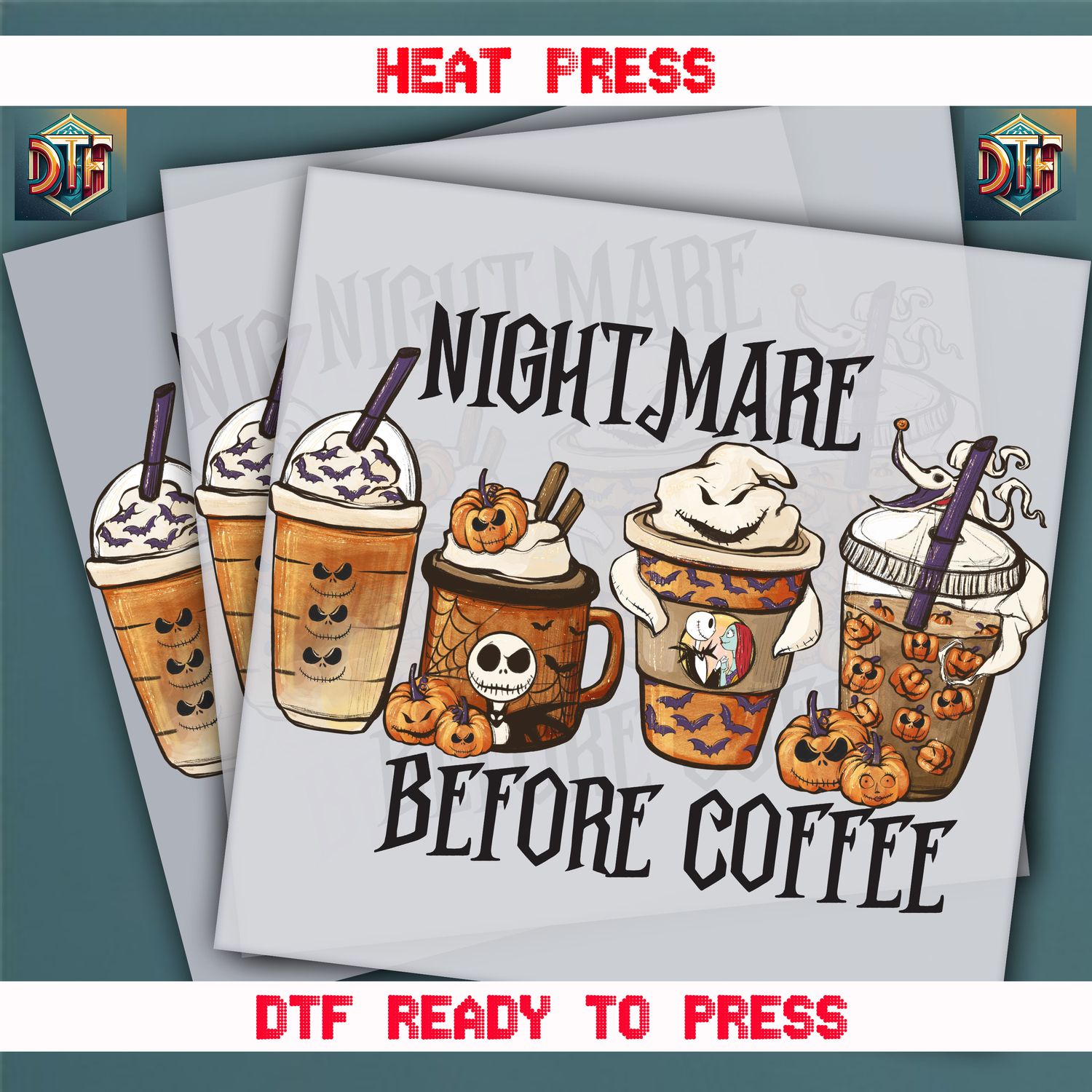 Ready To Press Nightmare Before Coffee DTF Transfers