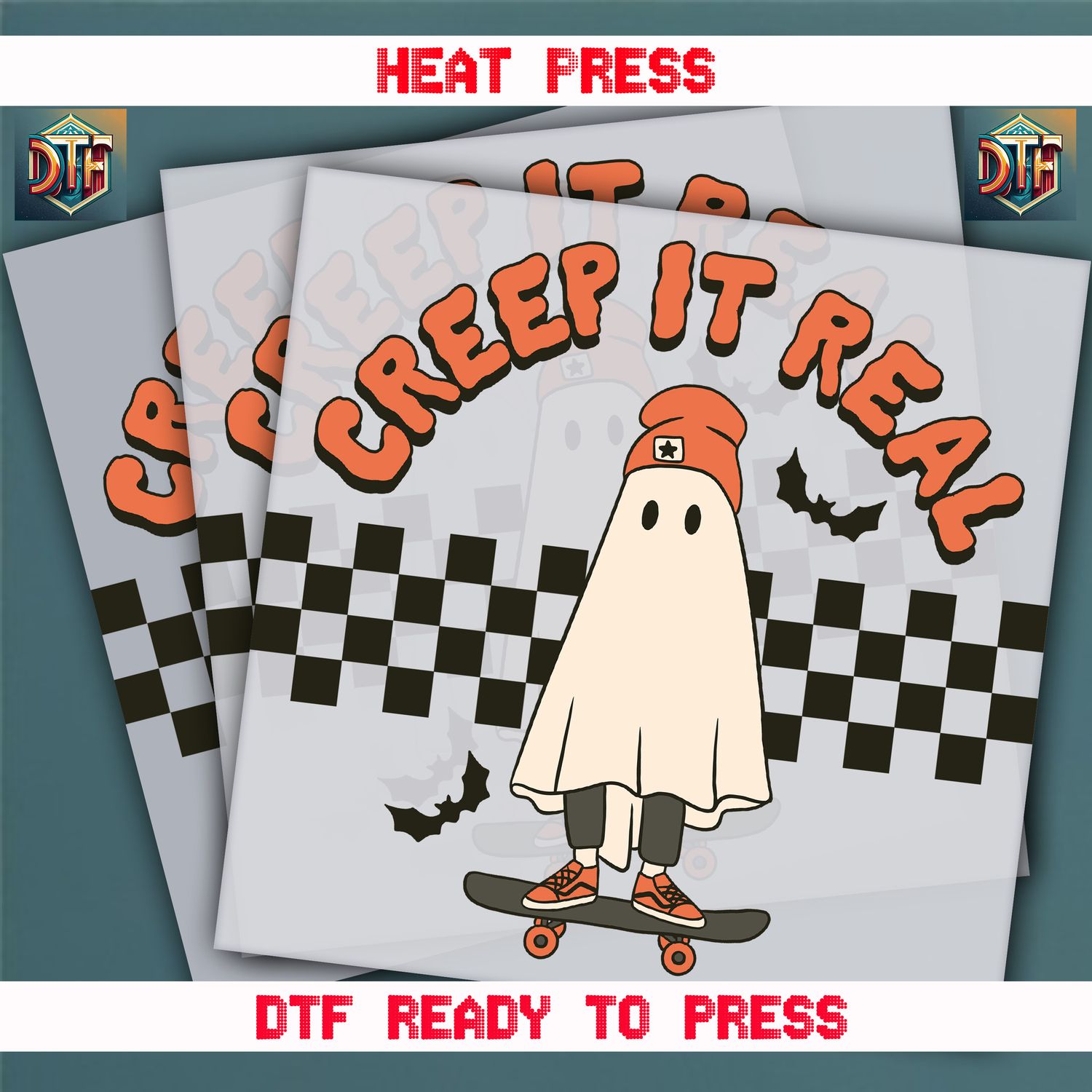 Ready To Press Creep It Real DTF Transfers